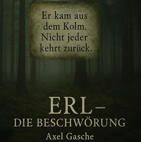Hörbuch: ERL – Die Beschwörung von Axel Gasché