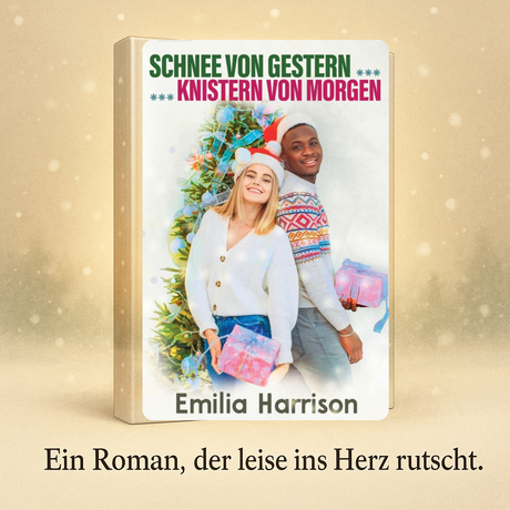 Schnee von gestern – Knistern von morgen von Emilia Harrison