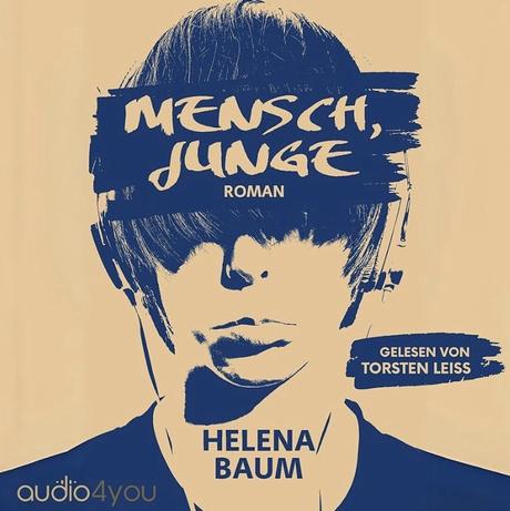 Hörbuch: Mensch Junge von Helena Baum