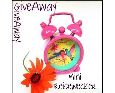 *GiveAway - Mini ReiseWecker* The Winner is...