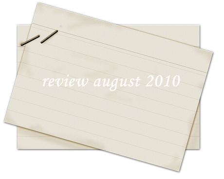 Rückblick August 2010 -  review august 2010