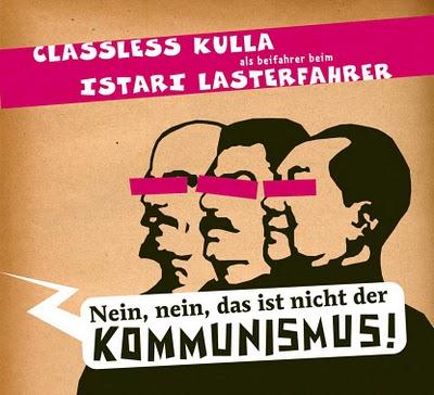 Classless Kulla - Nein, nein, das ist nicht der Kommunismus & Wir hatten doch noch was vor: Antideutsche Textsplitterbomben.