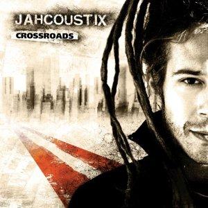 Jahcoustix - Crossroads [Kingstone Records] ... Eine Überraschung.