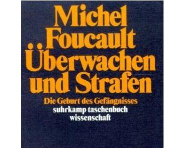 Michel Foucault "Überwachen und Strafen"