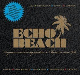 v.a. - Echo Beach. 30 Years Anniversary Remixes [Echo Beach] ...14 mal Klassikeralarm