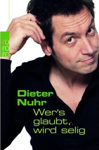 Dieter Nuhr – Wer’s glaubt, wird selig