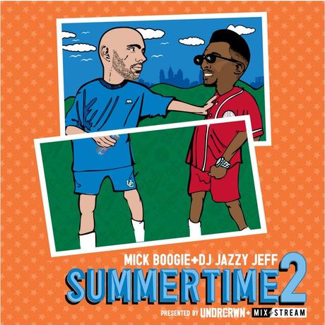 Summertime mick boogie jazzy jeff mixtape 1024x1024 Mick Boogie & DJ Jazzy Jeff   Summertime 2 [Mixtape]