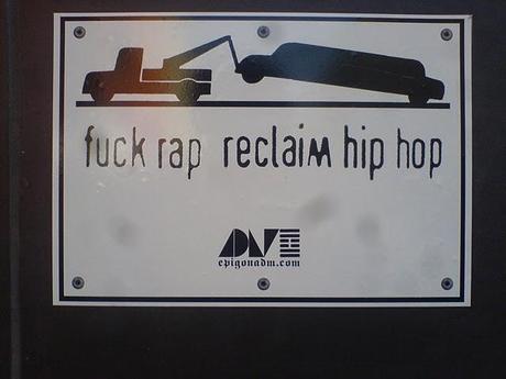 Fuck Rap Reclaim Hip Hop ...