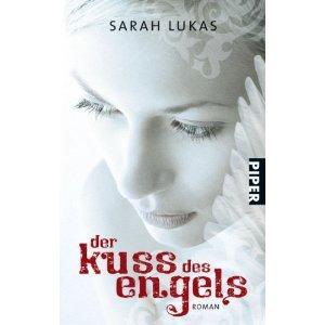 Der Kuss des Engels: Roman