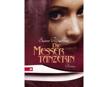 Rezension - Susanne Rauchhaus, Die Messertänzerin