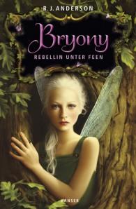 Ich lese – Bryony – Rebellin unter Feen von R. J. Anderson