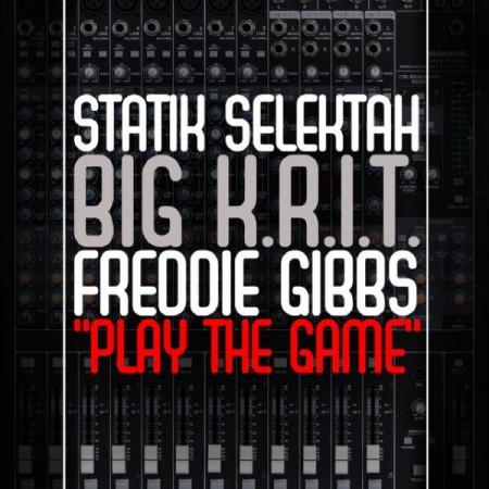 PlayTheGame 450x450 Statik Selektah feat. Big K.R.I.T. & Freddie Gibbs – Play The Game