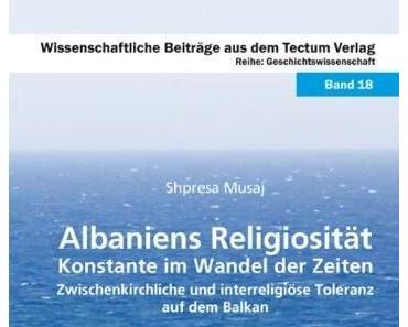 Albanien – ein gutes Beispiel für interreligiöse Toleranz