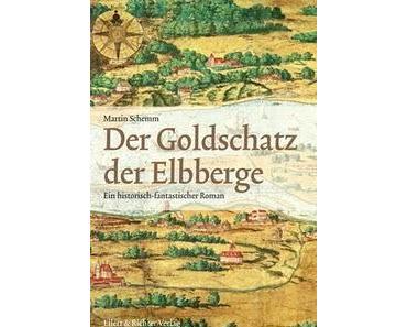 Der Goldschatz der Elbberge - Martin Schemm