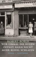 ✰ Robert Bober – Wer einmal die Augen öffnet, kann nicht mehr ruhig schlafen