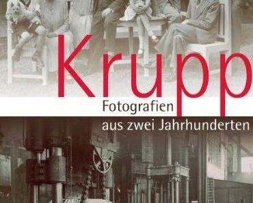 Villa Hügel: Frühe Werksfotografie bei Krupp