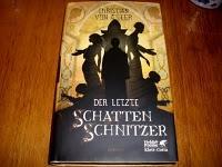 "Der letzte Schattenschnitzer " von Christian von Aster