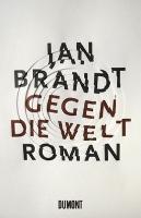 ✰ Jan Brandt – Gegen die Welt