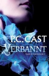 [Rezension] "Verbannt" Tales of Partholon 2 von P.C. Cast