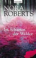 [Rezi] Nora Roberts – Im Schatten der Wälder