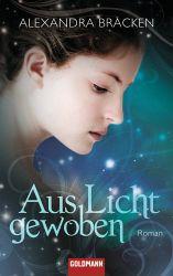 Aus Licht gewoben - Alexandra Bracken