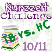[Kurzzeit-Challenge 10/2011] TB vs. HC - die Abrechnung...