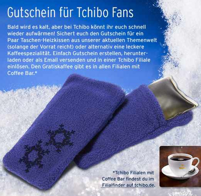 Gratis Taschenwärmer oder Kaffeespezialität von Tchibo