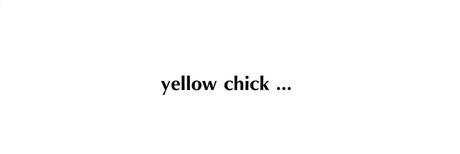 Blog Empfehlung: ‘Yellow Chick…’