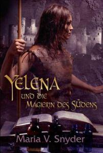 Ich lese – Yelena und die Magierin des Südens von Maria V. Snyder