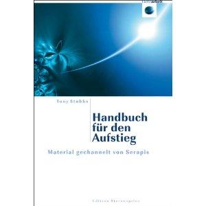 Handbuch für den Aufstieg: Material gechannelt von Serapis