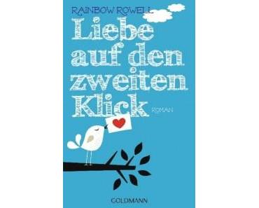 Rezension: Liebe auf den zweiten Klick von Rainbow Rowell