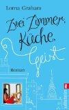 REZENSION Zwei Zimmer, Küche, Geist von Lorna Graham