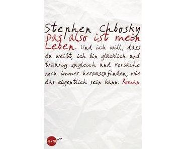 {Ich lese} Das also ist mein Leben von Stephen Chbosky