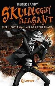 Gelesen: Skulduggery Pleasant 1 - Der Gentleman mit der Feuerhand von Derek Landy