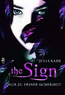 Julia Karr - The Sign Nur zu deiner Sicherheit