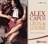 >Rezension< Léon und Louise von Alex Capus (Hörbuch)