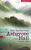 [Rezension] Der Zauber von Ashgrove Hall - Ursula Isbel