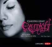 ✰ Claudia Gray – Evernight. Hüterin des Zwielichts