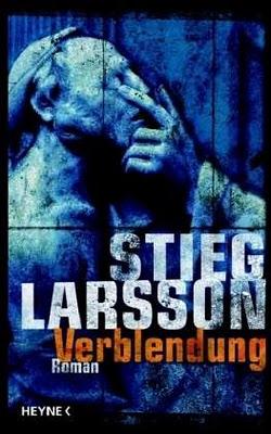 Stieg Larsson: Verblendung
