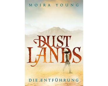 Dustlands 01 - Die Entführung von Moira Young