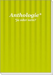 Anthologie - Ja/Nein?