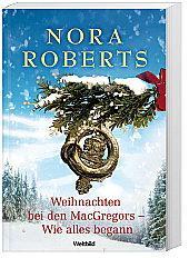 Nora Roberts – Weihnachten bei den MacGreggors….