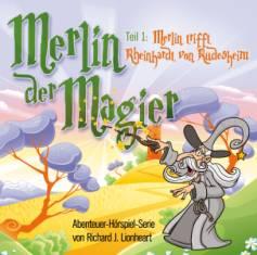 Hörspiel Merlin der Magier - Merlin trifft Rheinhardt von Rüdesheim