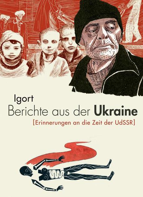 Igort - Berichte aus der Ukraine [Reprodukt]: Ein schockierender Zeitreisebericht
