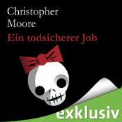 {Hörbuch-Rezension} Ein todsicherer Job von Christopher Moore