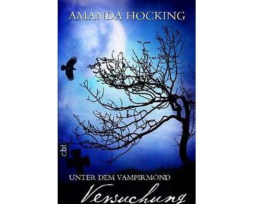 Gelesen: Unter dem Vampirmond #1 - Versuchung von Amanda Hocking