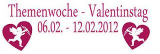 Start: Themenwoche Valentinstag (06.02.-12.02.2012)