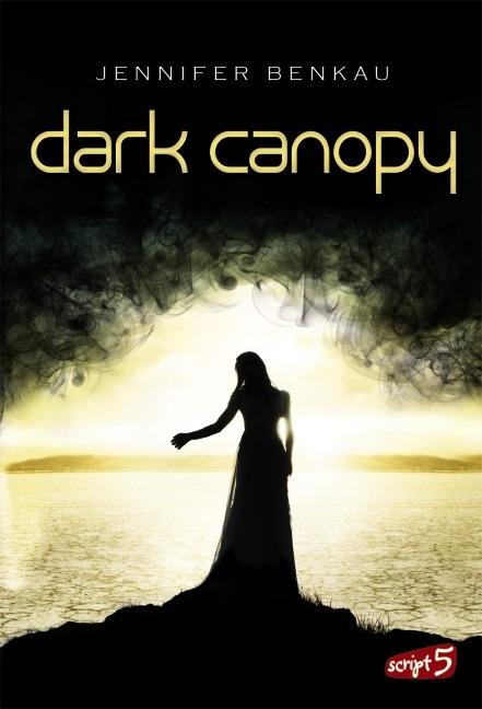 [Buchvorstellung]: Dark Canopy – Jennifer Benkau