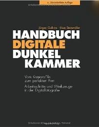 digitale dunkelkammer Handbuch Digitale Dunkelkammer