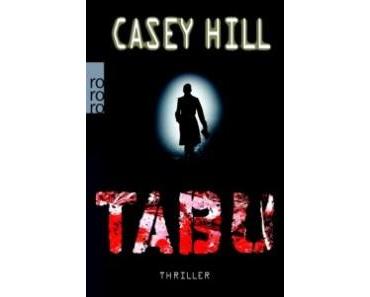 [Rezension] „Tabu“, Casey Hill (rororo)